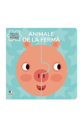 Animale de la ferma. Prima mea carte cu puzzle
