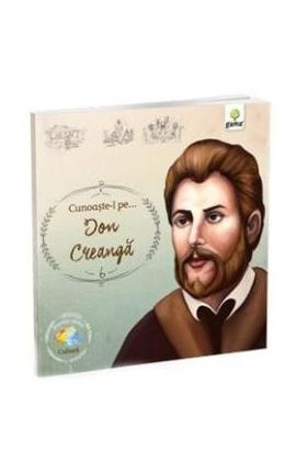 Cunoaste-l pe... Ion Creanga
