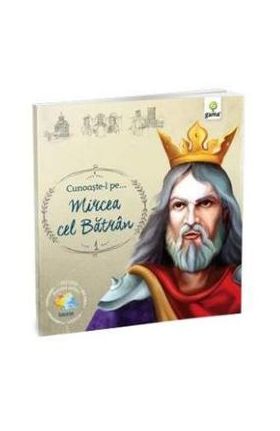 Cunoaste-l pe... Mircea cel Batran