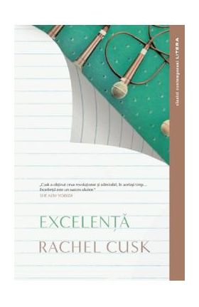 Excelenta - Rachel Cusk