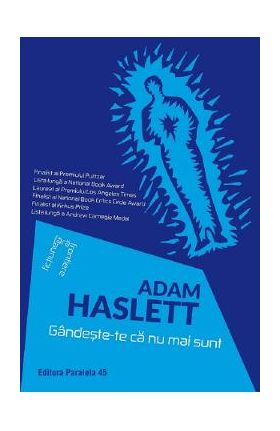 Gandeste-te ca nu mai sunt - Adam Hasllet