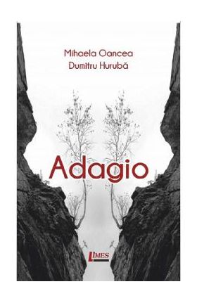 Adagio - Mihaela Oancea, Dumitru Huruba