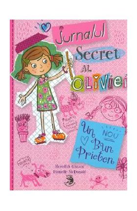 Jurnalul secret al Oliviei - Meredith Costain, Danielle McDonald