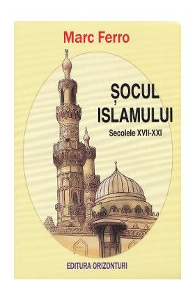 Socul Islamului - Marc Ferro