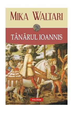 Tanarul Ioannis - Mika Waltari