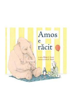 Amos e racit - Philip C. Stead, Erin E. Stead