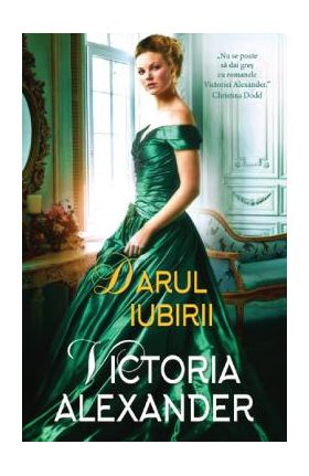 Darul iubirii - Victoria Alexander