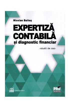 Expertiza contabila si diagnostic financiar - Nicolae Baltes