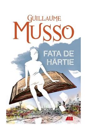 Fata de hartie - Guillaume Musso