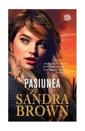 Pasiunea - Sandra Brown