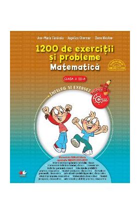 1200 de exercitii si probleme. Matematica - Clasa a 3-a - Ana-Maria Canavoiu, Angelica Gherman, Elena Niculae