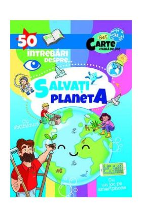 50 intrebari despre... Salvati planeta