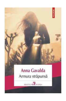 Armura strapunsa - Anna Gavalda