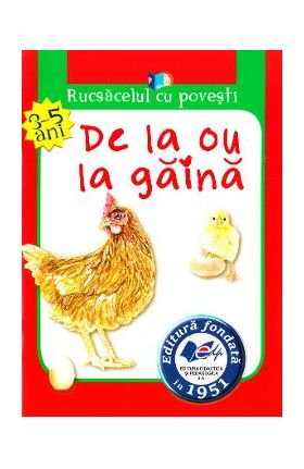 De la ou la gaina (Rucsacelul cu povesti 3-5 ani)