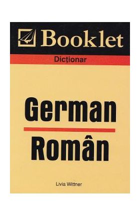 Dictionar German-Roman - Livia Wittner