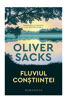 Fluviul constiintei - Oliver Sacks
