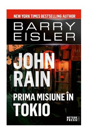 John Rain. Prima misiune in Tokio - Barry Eisler