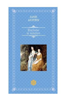 Ratiune si simtire - Jane Austen