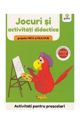 Activitati pentru prescolari. Jocuri si activitati didactice pentru grupele mica si mijlocie