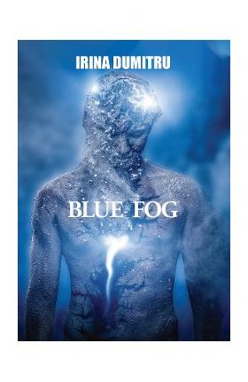 Blue Fog - Irina Dumitru