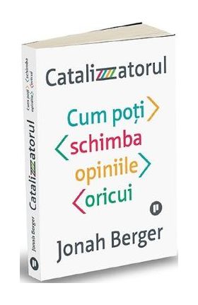 Catalizatorul - Jonah Berger