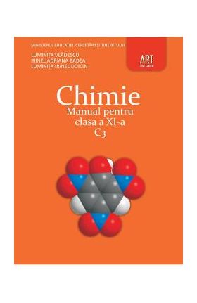 Chimie C3 - Clasa 11 - Manual - Luminita Vladescu, Irinel Adriana Badea