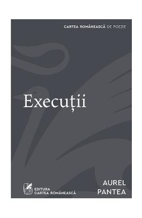 Executii - Aurel Pantea