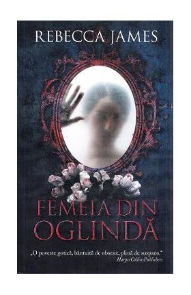 Femeia din oglinda - Rebecca James
