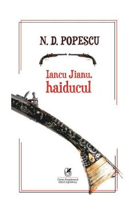 Iancu Jianu, haiducul - N.D. Popescu