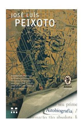Autobiografia - Jose Luis Peixoto