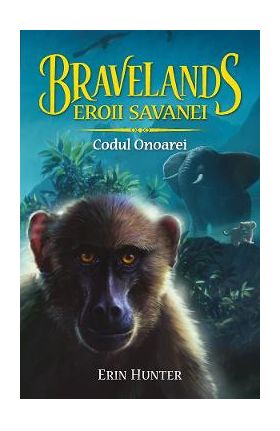 Bravelands. Vol.2: Codul onoarei - Erin Hunter