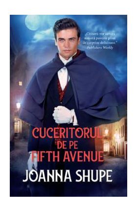 Cuceritorul de pe Fifth Avenue - Joanna Shupe