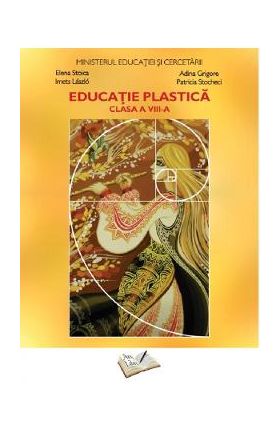 Educatie plastica - Clasa 8 - Manual - Elena Stoica, Adina Grigore