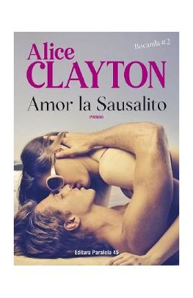 Amor la Sausalito. Bocanila Vol.2 - Alice Clayton