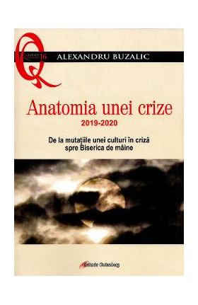 Anatomia unei crize - Alexandru Buzalic