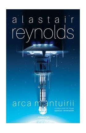 Arca mantuirii. Trilogia Spatiul revelatiei. Vol.2 - Alastair Reynolds