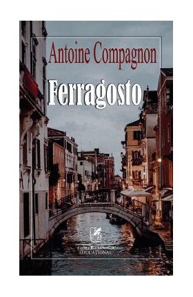 Ferragosto - Antoine Compagnon