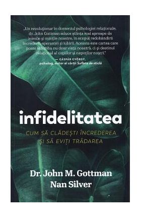 Infidelitatea - John M. Gottman, Nan Silver