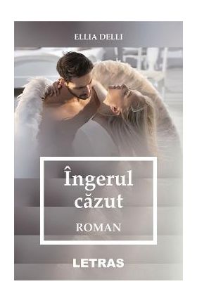 Ingerul cazut - Ellia Delli