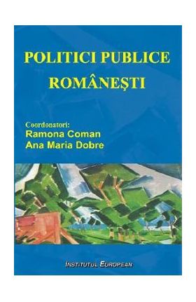Politici publice romanesti - Ramona Coman, Ana Maria Dobre
