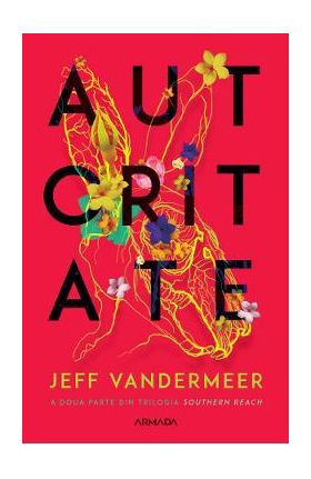 Autoritate - Jeff VanderMeer