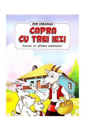 Capra cu trei iezi - Ion Creanga