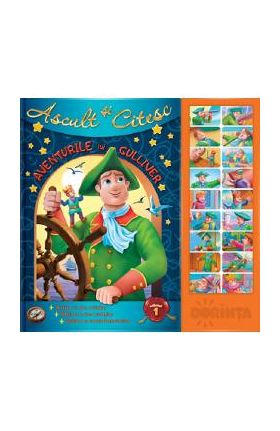 Carte cu sunete. Ascult si citesc Vol.1: Aventurile lui Gulliver
