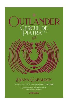 Cercul de piatra Vol.2. Seria Outlander. Partea 3 - Diana Gabaldon