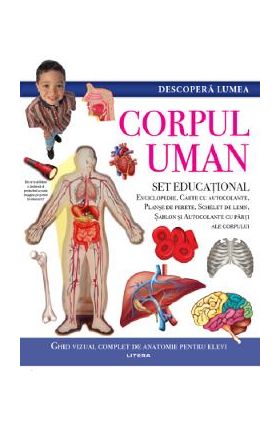 Descopera lumea. Corpul uman