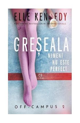 Greseala - Elle Kennedy