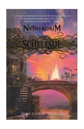 Schelesul. Seria Nethergrim. Vol.2 - Matthew Jobin