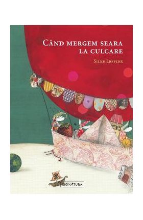 Cand mergem seara la culcare - Silke Leffler