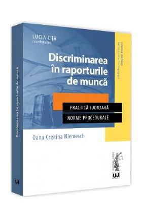 Discriminarea in raporturile de munca - Oana Cristina Niemesch