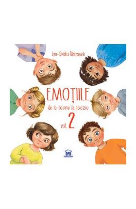Emotiile, de la teorie la poezie Vol.2 - Ion-Ovidiu Panisoara